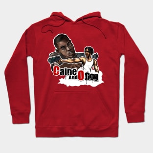 Caine and O-Dog Hoodie